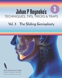 bokomslag Johan P. Reyneke's Techniques, Tips, Tricks and Traps Vol 3: The Sliding Genioplasty