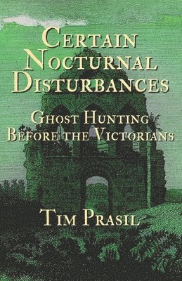 Certain Nocturnal Disturbances 1