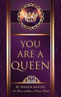 bokomslag You Are A Queen
