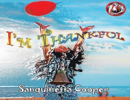 Sanquinetta Cooper - I'm Thankful, Häftad