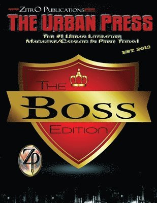 The Urban Press: The Boss Edition 1