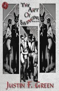 bokomslag The Art of Swinging: Revised Edition