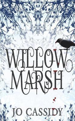 Jo Cassidy, Jo, Cassidy - Willow Marsh, Häftad