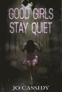 bokomslag Good Girls Stay Quiet