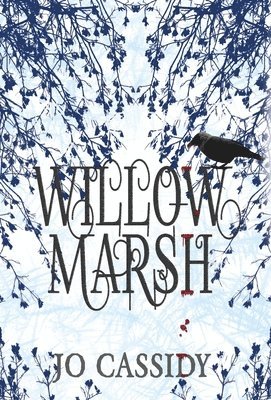 Jo Cassidy - Willow Marsh, Inbunden