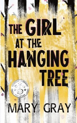 Mary Gray - Girl at the Hanging Tree, Häftad