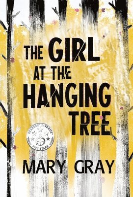 Mary Gray - Girl at the Hanging Tree, Inbunden