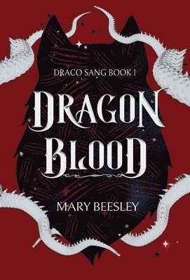 Mary Beesley - Dragon Blood, Inbunden
