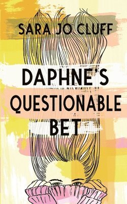 Daphne's Questionable Bet 1