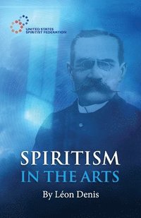 bokomslag Spiritism in the Arts