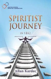 bokomslag Spiritist Journey in 1862