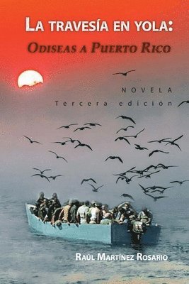 La travesía en yola: Odiseas a Puerto Rico 1