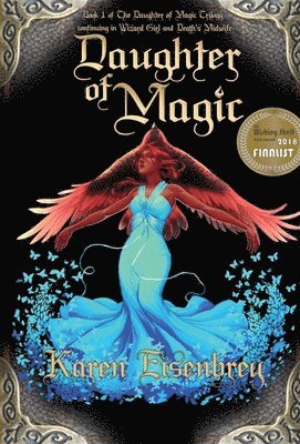 Karen Eisenbrey - Daughter of Magic, Inbunden