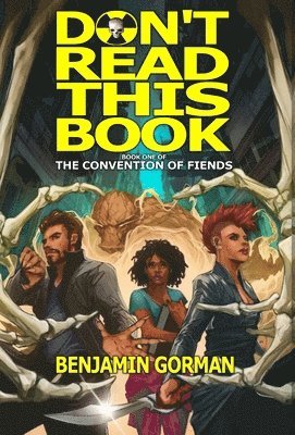 Benjamin Gorman - Don't Read This Book, Inbunden