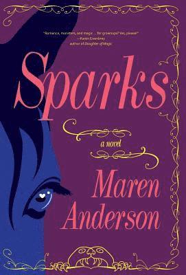 Maren Anderson - Sparks, Inbunden