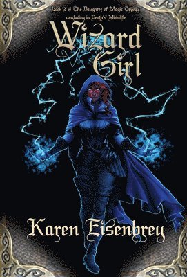 Karen Eisenbrey - Wizard Girl, Inbunden