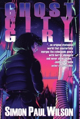 Simon Paul Wilson - GhostCityGirl, Inbunden
