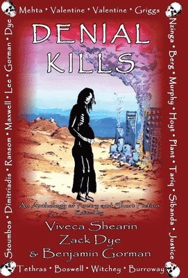 Viveca Shearin, Zack Dye, Benjamin Gorman - Denial Kills, Inbunden