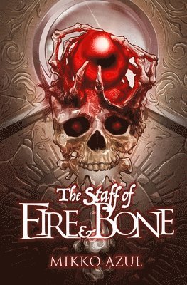 bokomslag Staff of Fire and Bone