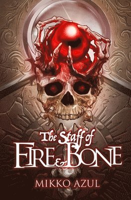 The Staff of Fire and Bone 1