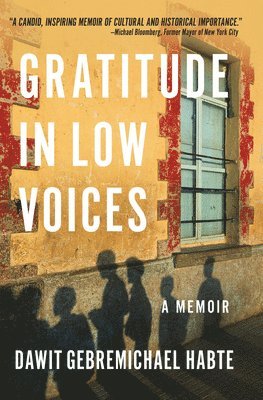 Dawit Gebremichael Habte - Gratitude in Low Voices, Häftad