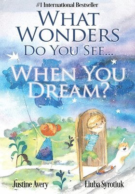 What Wonders Do You See... When You Dream? 1