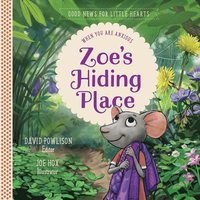 bokomslag Zoe's Hiding Place: When You Are Anxious