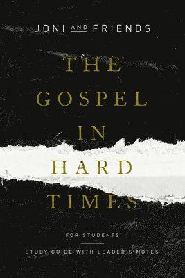 bokomslag The Gospel in Hard Times for Students: Study Guide with Leader's Notes