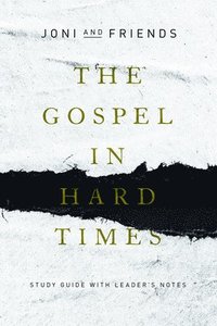 bokomslag The Gospel in Hard Times: Study Guide with Leader's Notes