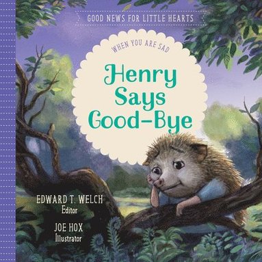 bokomslag Henry Says Good-Bye: When You Are Sad