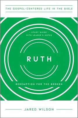 bokomslag Ruth: Redemption for the Broken, Study Guide with Leader's Notes