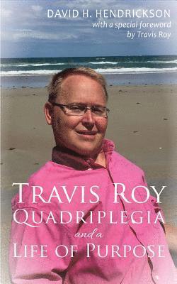 David H Hendrickson - Travis Roy, Häftad