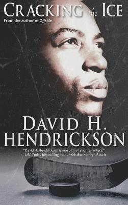 David H Hendrickson - Cracking the Ice, Inbunden
