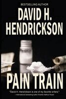 David H Hendrickson - Pain Train, Häftad