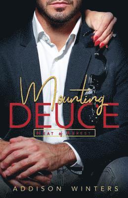 Addison Winters - Mounting Deuce: Heat of Arrest, Häftad