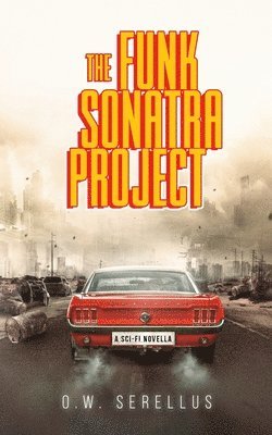 O W Serellus, O. W. Serellus, O.W. Serellus - Funk Sonatra Project, Häftad