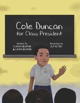 bokomslag Cole Duncan for Class President