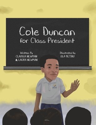 Cole Duncan for Class President 1