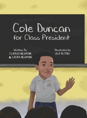 bokomslag Cole Duncan for Class President