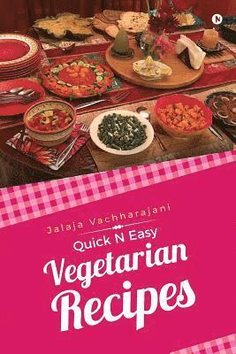 Quick N Easy Vegetarian Recipes 1