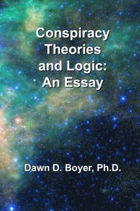 bokomslag Conspiracy Theorists and Logic