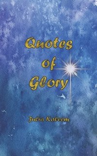 bokomslag Quotes of Glory