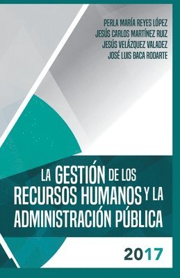 La gestion de los recursos humanos y la administracion publica 2017 1