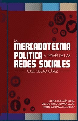 bokomslag Mercadotecnia politica a traves de las redes sociales
