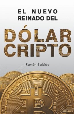 Nuevo Reinado del Dólar Cripto