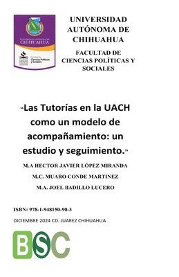 bokomslag Las Tutorías en la UACH como un modelo de acompañamiento: un estudio y seguimiento