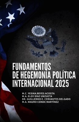 Fundamentos de Hegemonía Política Internacional 2025