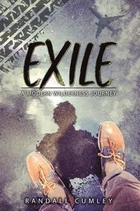 bokomslag Exile: A Modern Wilderness Journey