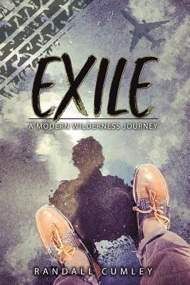 Exile: A Modern Wilderness Journey 1