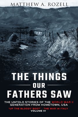 Matthew Rozell - Things Our Fathers Saw Vol. IV, Häftad